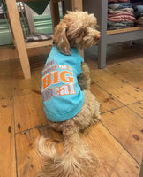 I’m A Big Deal Dog T-Shirt By Parisian Pet