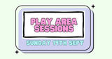 PUP-STONBURY BOOKABLE PLAY SESSIONS SUNDAY 14th September Camberley