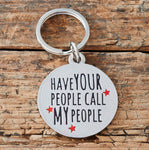 Have Your People Call My People Dog Tag By Sweet William