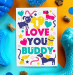 I Love You Buddy Chicken Edible Dog Card By Scoff Paper