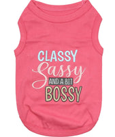 Classy Sassy & A Bit Bossy Dog T-Shirt By Parisian Pet